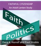 Faithful Citizenship: An Adult Lenten Study