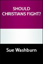 Should Christians Fight?