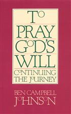 To Pray God&#39;s Will