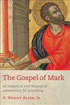 O. Wesley Allen; Wes Allen; Mark; Gospel of Mark; the gospels; commentary; preaching; exegesis; interpretation; exegetical; theological; biblical; commentaries; perkins school of theology   