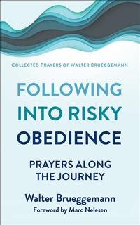 <p>Walter Brueggemann, Brueggemann Collected Prayers, Collected Prayers of Walter Brueggemann, Prayers of Walter Brueggemann, Brueggemann Prayers, Brueggemann Prayers Collection, Following into Risky Obedience, Following into Risky Obedience Brueggemann, Following into Risky Obedience Walter Brueggemann, The Collected Prayers of Walter Brueggemann;FOH2023 ;PF23;WRS</p><p> </p><p> </p>