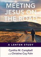 Lenten Book; Lenten Study; Lenten Studies; Lent Books; Meeting Jesus on the Road; Meeting Jesus at the Table; Campbell and Fohr books; Campbell and Fohr; Cynthia Campbell; Christine Fohr; Jesus on the Road; Lent Group Study; Lent Group Study Books; S26    
