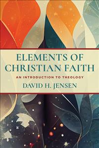 Dave Jensen; David Jensen; Elements; Theology; intro; introduction; introduction to theology; theological studies; earth; wind; fire; water; flesh; blood; bodies; ecology; racism; immigration; undergraduate; seminary; students; undergrad; graduate; primer; digestible    