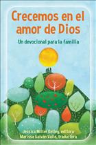 Crecemos en el amor de Dios; devocional; familiar; biblias infantiles ilustradas; historias bíblicas; devocionales familiares; devocionales para familias; historias bíblicas para antes de dormir; cuentos cristianos para la hora de dormir; devocionales para toda la familia; educación cristiana; formación espiritual para la familia; formación espiritual niños; libros devocionales para la familia; bíblias de historias para la familia; biblias familiares ilustradas; formación cristiana; discipulado para niños; discipulado para las familias; devocionales