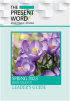 The Present Word Leader&#39;s Guide Spring 2023