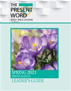 The Present Word Leader&#39;s Guide Large Print Spring 2023