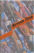 Beyond Fear