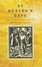 At Heaven&#39;s Gate: Reflections on Leading Worship