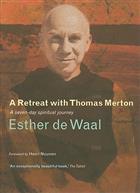 A Retreat with Thomas Merton: A Seven-Day Spiritual Journey