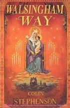Walsingham Way: Alfred Hope Pattern and the Restoration of the Shrine of Our Lady