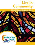 Live in Community: Congregational Guide: Downloadable