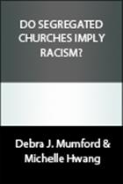 If racial and cultural diversity are the hallmark of a truly Christ-like congregation, is ■there an effective way to diversify segregated worship communities? 