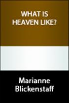 What Is Heaven Like?